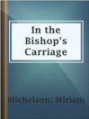 Imagen de portada para In the Bishop's Carriage